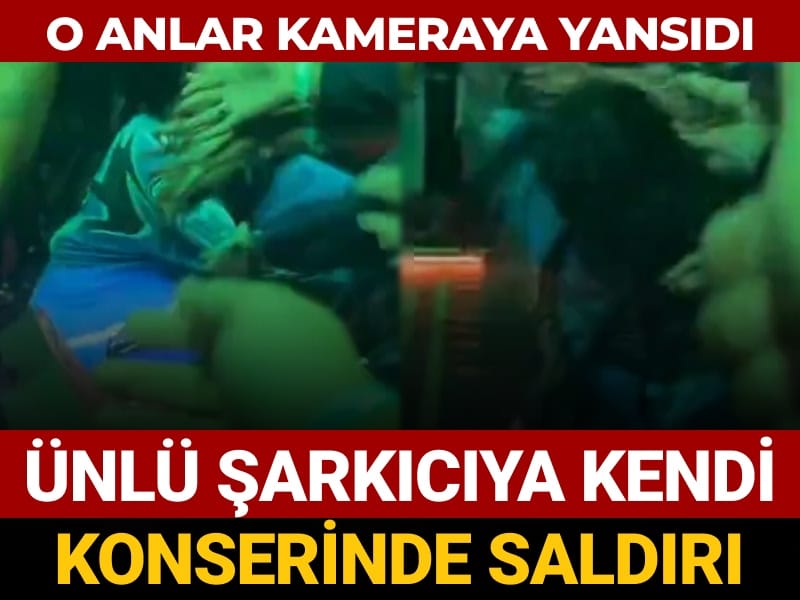 unlu sarkiciya kendi konserinde saldiri o anlar kameraya yansidi eZVQqYMX