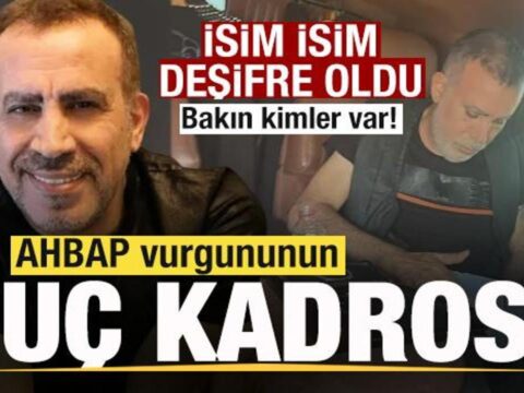 Ahbap vurgununun suc kadrosu isim isim desifre oldu 3Jz7Hj6e