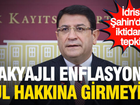 Idris sahinden iktidara tepki makyajli enflasyonla kul hakkina girmeyin 9InBjwEF